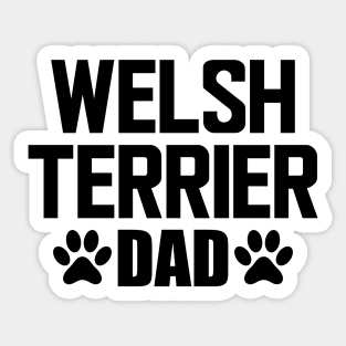 Welsh Terrier Dad - Welsh Terrier Dog Dad Sticker